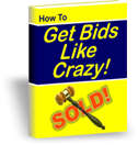 How to Get Bids Like Crazy!